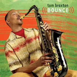 descargar álbum Tom Braxton - Bounce