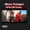 B4 Peri Not Period - Manny ThaSapper lyrics