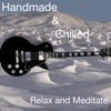 Relax and Meditate - Handmade & Chilled