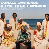 Donald Lawrence & The Tri-City Singers Collection artwork