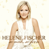 Helene Fischer - So nah, so fern (Video Album) artwork