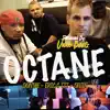Octane (feat. Dontae, Sevin & Eric C TTT) - Single album lyrics, reviews, download