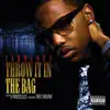 Throw It In the Bag (feat. The-Dream) [Explicit] song lyrics