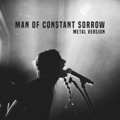 Man of Constant Sorrow (Metal Version) artwork