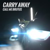 Carry Away - Single