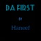 Da First - Haneef lyrics