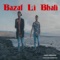 Bazaf Li Bhali (feat. Chaihab Sahraoui) - Hamza Amghayar lyrics