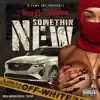 Somethin' New (feat. A-Wax) - Single album lyrics, reviews, download