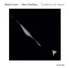 H. Dutilleux: D'ombre et de silence album lyrics, reviews, download