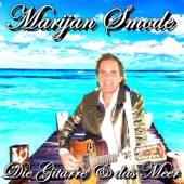 Marijan Smode - Die Gitarre & das Meer