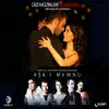 Aşk-ı Memnu Orijinal Dizi Müzikleri (Original Motion Picture Soundtrack) album lyrics, reviews, download