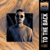 To the Back (feat. Purple Velvet Curtains) - Single