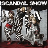 SCANDAL - SCANDALのテーマ