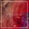 Pablo & Silas - Single album lyrics, reviews, download