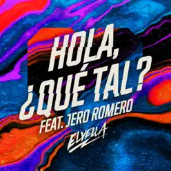 Letra de la canción Hola, ¿qué tal? - ELYELLA