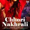 Stream & download Chhori Nakhrali