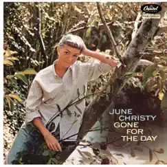 Gone For the Day by June Christy album reviews, ratings, credits