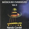 Nando Cordel - Cuidar do Corpo e do Espírito