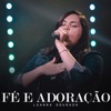 Fé e Adoração - Single