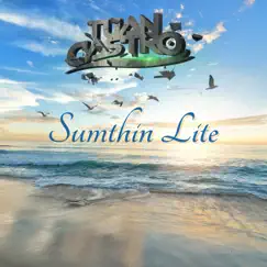 Sumthin' Lite - EP by Tuan Castro album reviews, ratings, credits