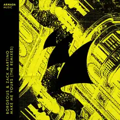 Make Me Yours (The Remixes) - EP - Borgeous Make Me Yours (The Remixes) - EP - Borgeous