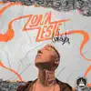 Zona Leste - Single album lyrics, reviews, download