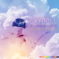 It's Gonna Be Alright (feat. Jearlyn Steele) - EP by Skydoll album reviews, ratings, credits