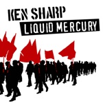 Ken Sharp - Liquid Mercury