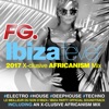 Ibiza Fever 2017 (By FG)