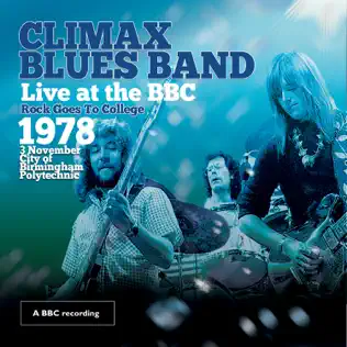 baixar álbum Climax Blues Band - Live At The BBC Rock Goes To College 1978