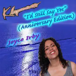 I'd Still Say Yes (Anniversary Edition) - Single - Klymaxx