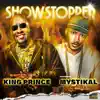 Show Stopper (feat. Mystikal) - Single album lyrics, reviews, download