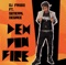 Deh Pon Fire - Single