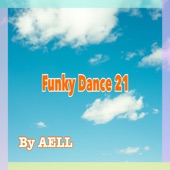 AELL - Funky Dance 21