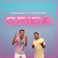 Crida (feat. Txarango) - Single - Segonamà