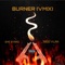 Burner (feat. Sidd Vlak) - EME Byrrd lyrics