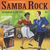 Samba Rock, Vol. 1, 2007