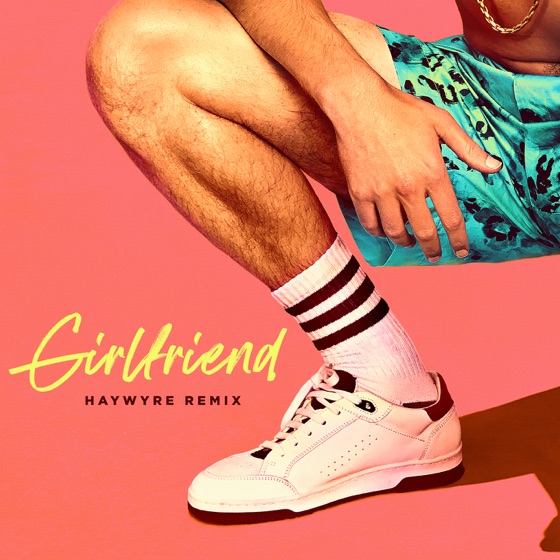 Cover artwork for Girlfriend (Haywyre Remix)