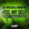 Feel My Self (Benny Camaro Extended Remix) - De Martijn & Marietto lyrics
