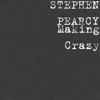 Stephen Pearcy - Making Crazy