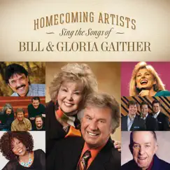 Homecoming Artists Sing the Songs of Bill & Gloria Gaither by Various Artists album reviews, ratings, credits