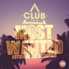 Most Wanted - Future House Selection, Vol. 25