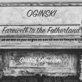 Michal Kleofas Oginski: Polonaise in a Minor, Farewell to the Fatherland artwork