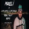 Real Talk (feat. Cutty Banks & LSMG Rob-Lo) - Maeli lyrics