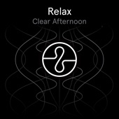 Relax: Clear Afternoon artwork