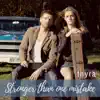 Stronger Than One Mistake - Single album lyrics, reviews, download