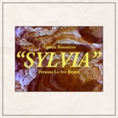 Human Resources/Persona La Ave - Sylvia (Remix)