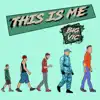 This Is Me - Single album lyrics, reviews, download