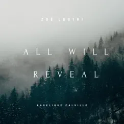 All Will Reveal - Single by Zoë Lustri & Angelique Calvillo album reviews, ratings, credits