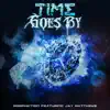 Time Goes by (feat. Jay Matthews) - Single album lyrics, reviews, download